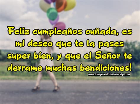 felicitaciones de cumpleaños para cuñadas|feliz cumpleaños cuñada frases cristianas.